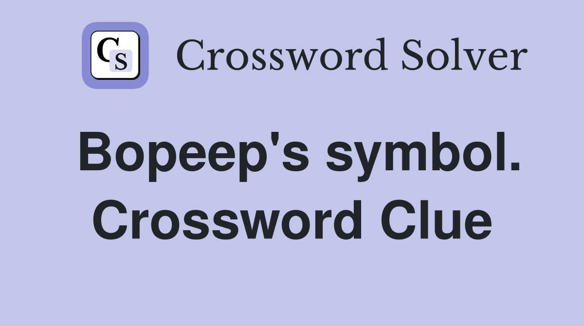 Bopeep's symbol. Crossword Clue
