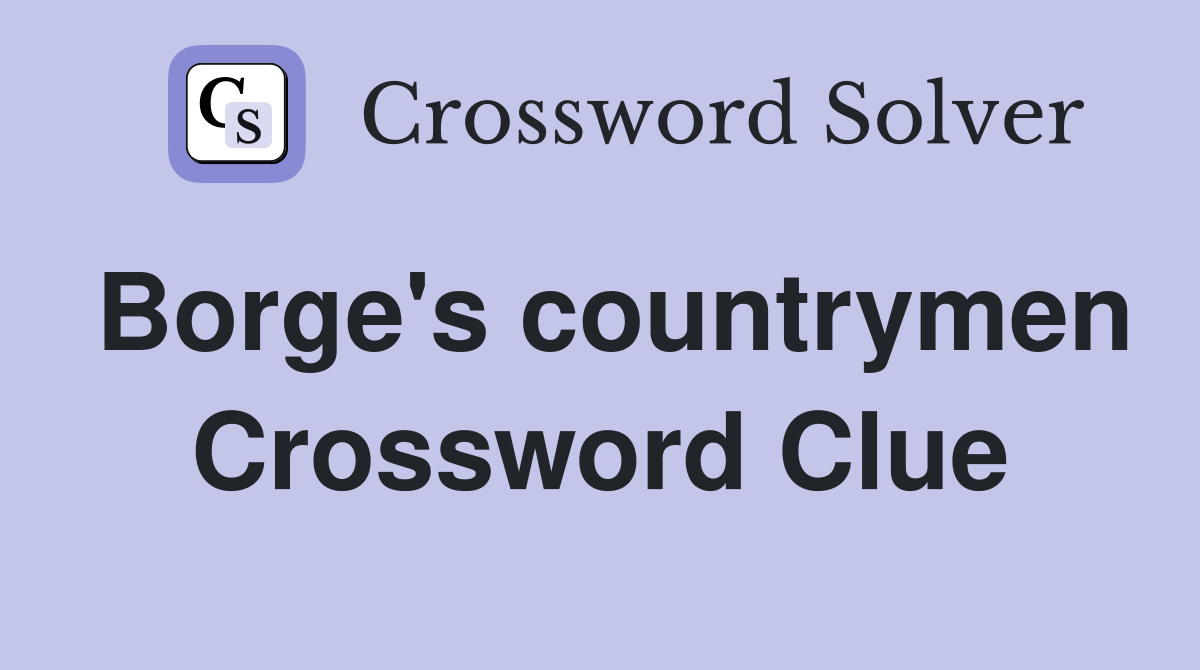 Borge's countrymen Crossword Clue