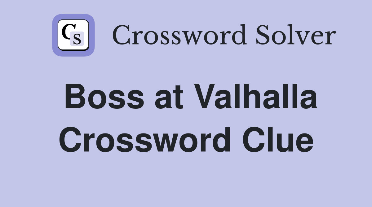 Boss at Valhalla Crossword Clue