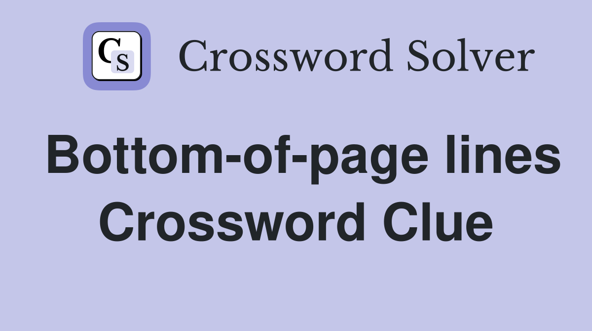 Bottom-of-page lines Crossword Clue