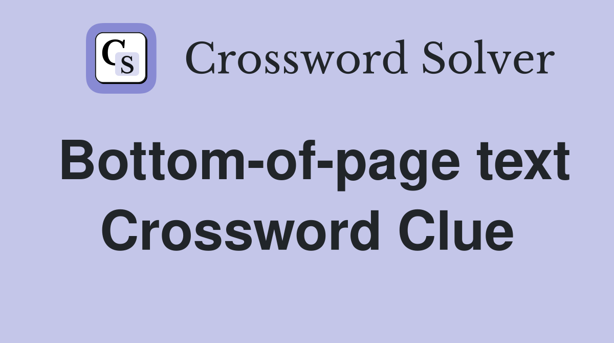 Bottom-of-page text Crossword Clue