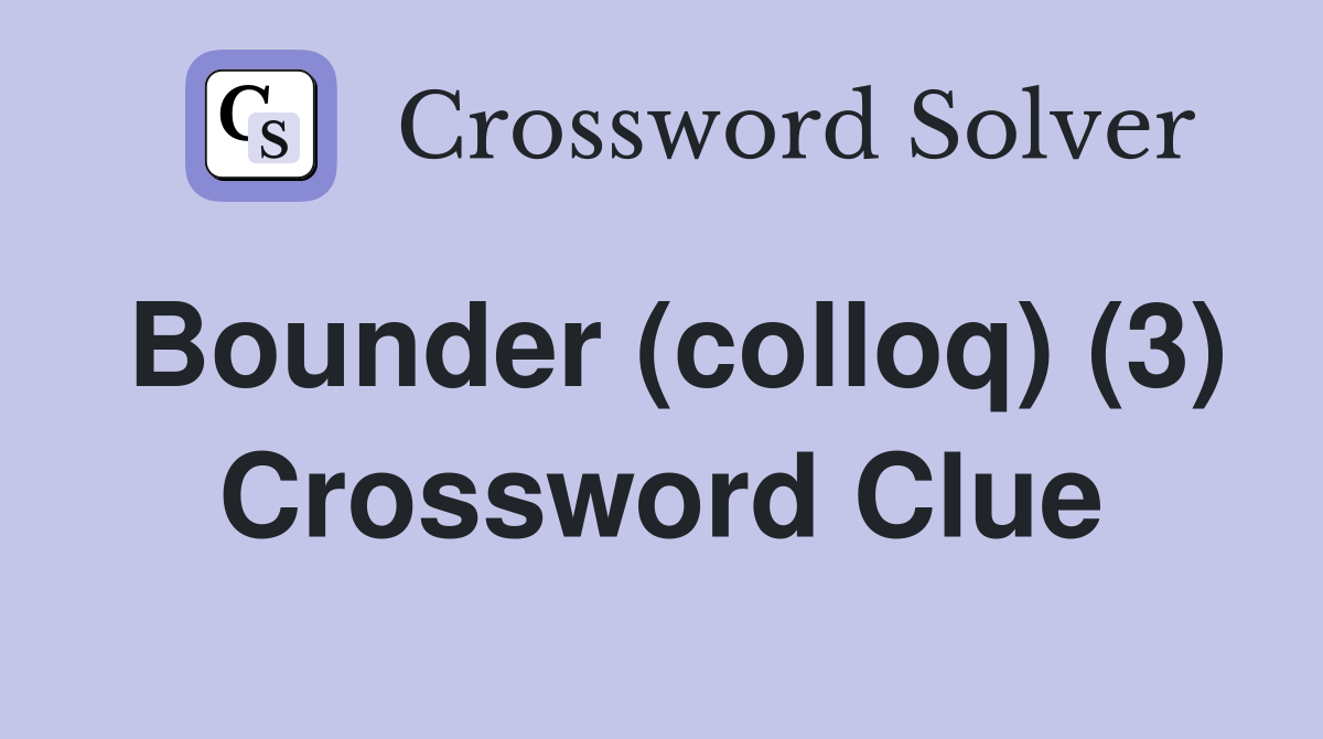 Bounder (colloq) (3) Crossword Clue
