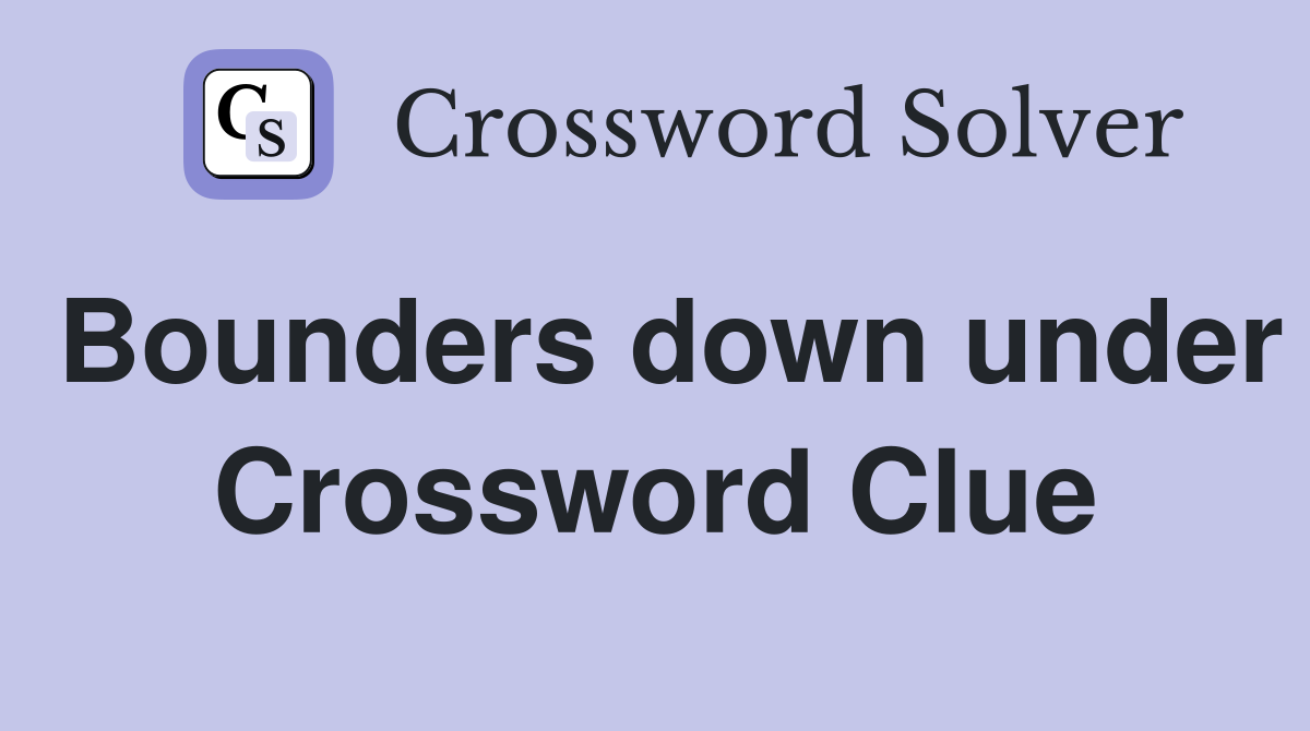 Bounders down under Crossword Clue