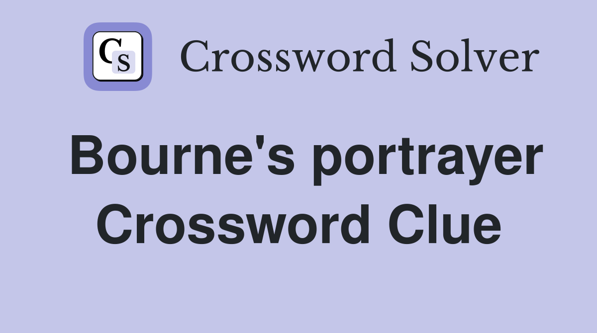 Bourne's portrayer Crossword Clue