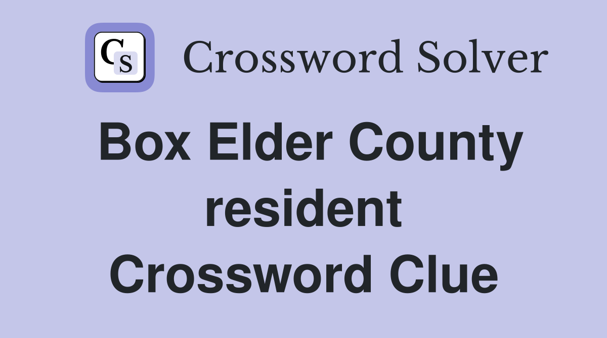 Box Elder County resident Crossword Clue
