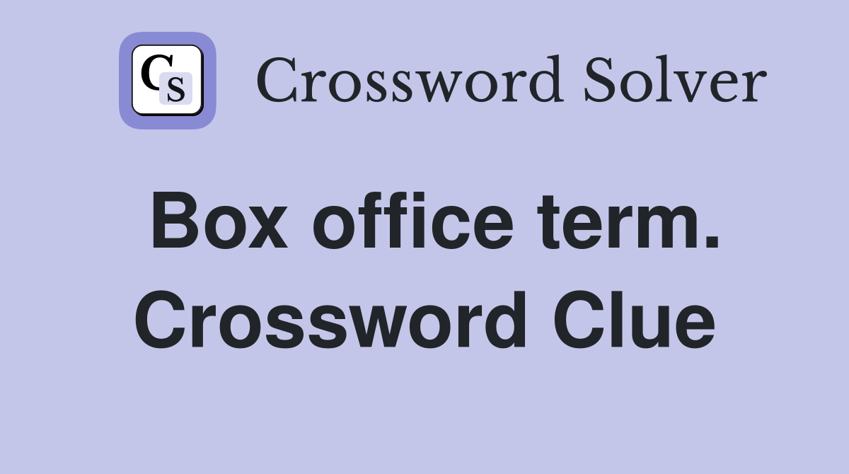 Box office term. Crossword Clue