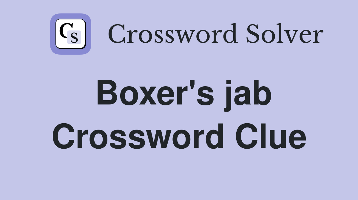 Boxer's jab Crossword Clue