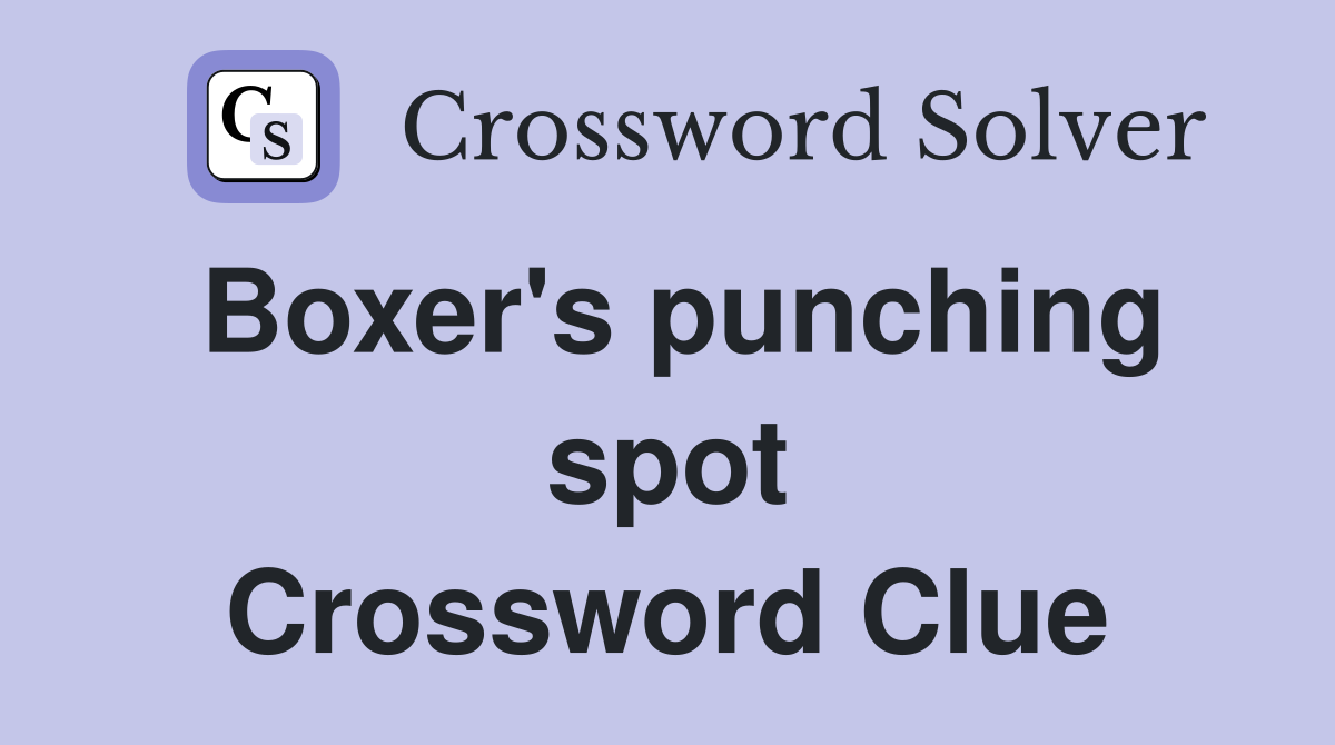 Boxer's punching spot Crossword Clue
