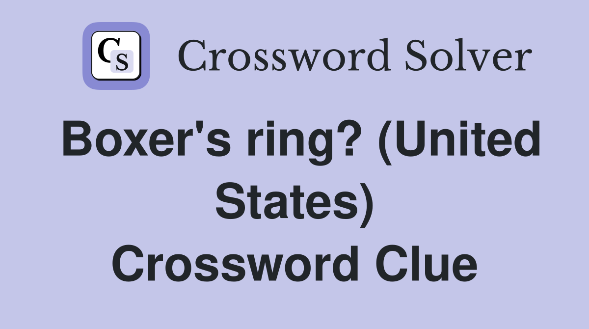 Boxer's ring? (United States) Crossword Clue
