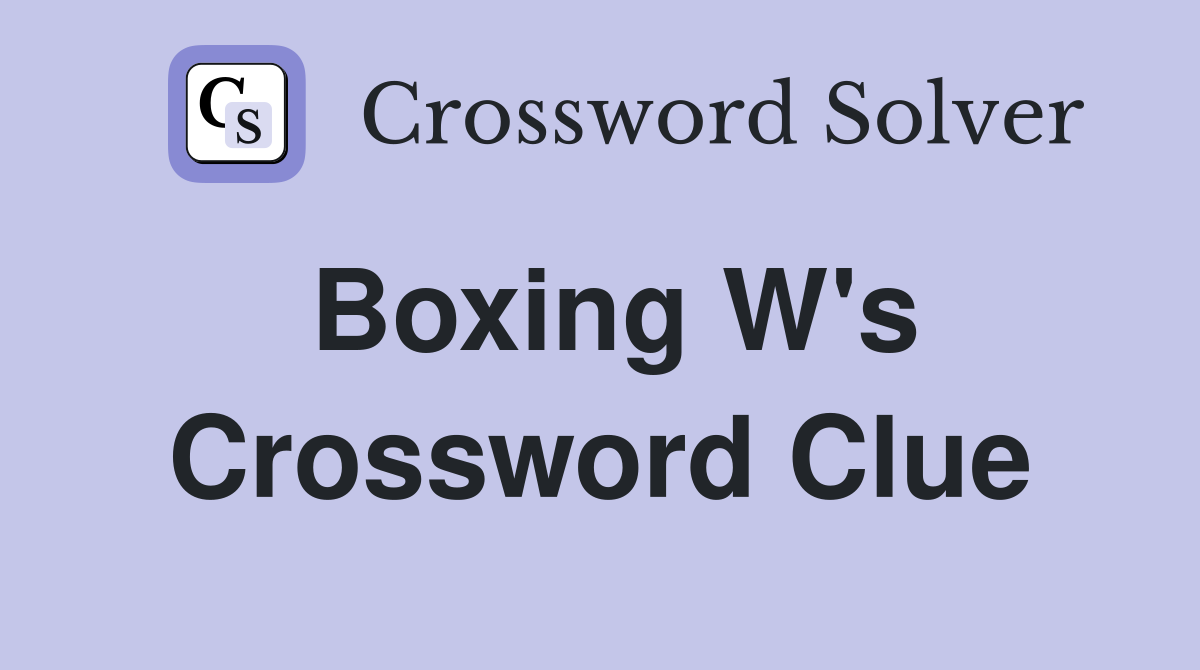 Boxing W's Crossword Clue