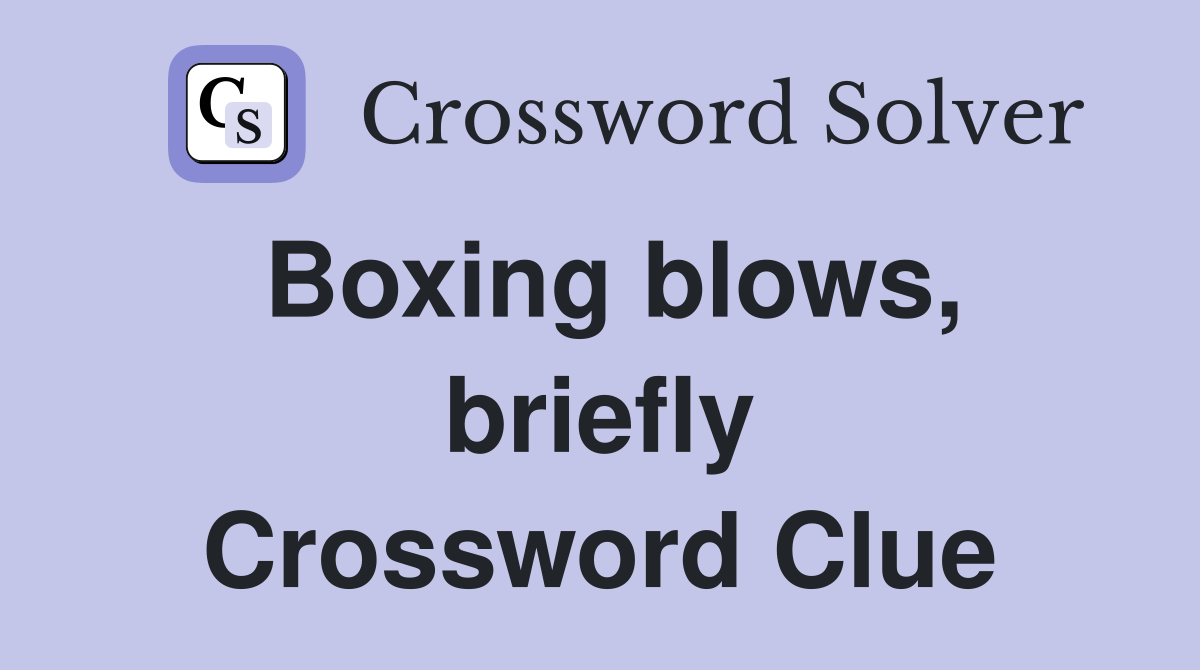 Boxing blows, briefly Crossword Clue