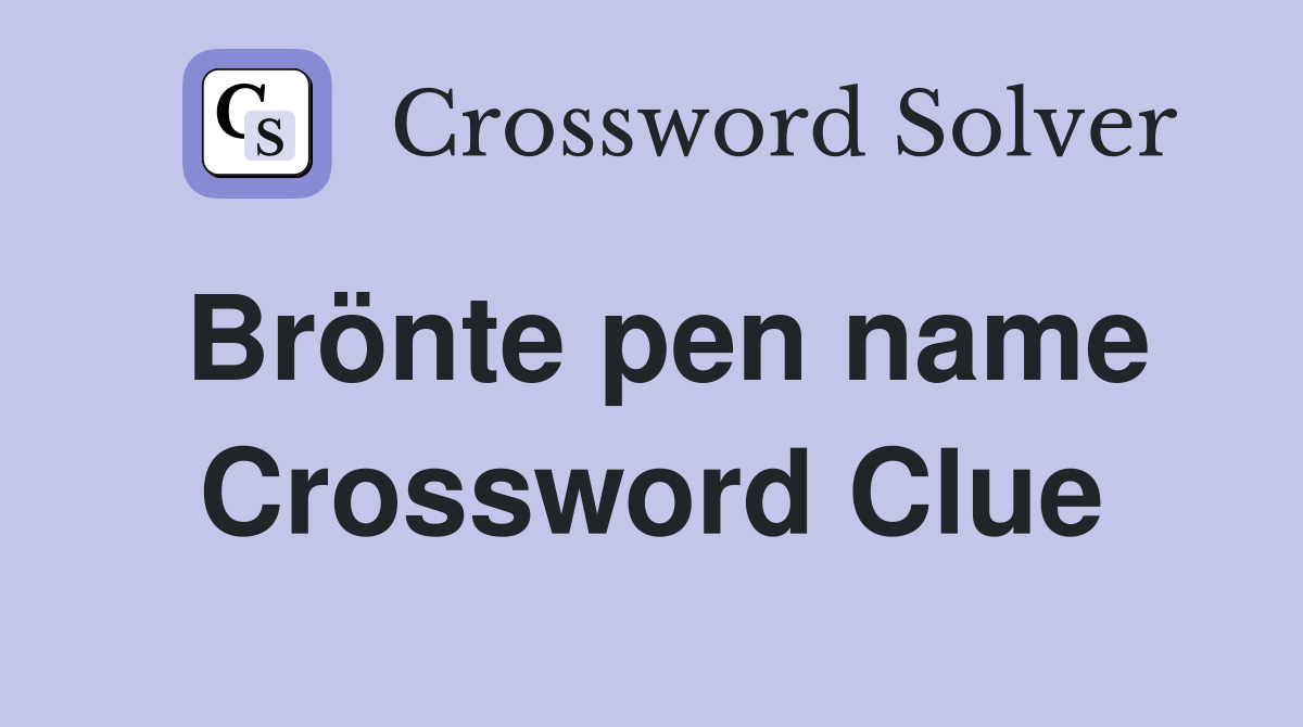 Brönte pen name Crossword Clue