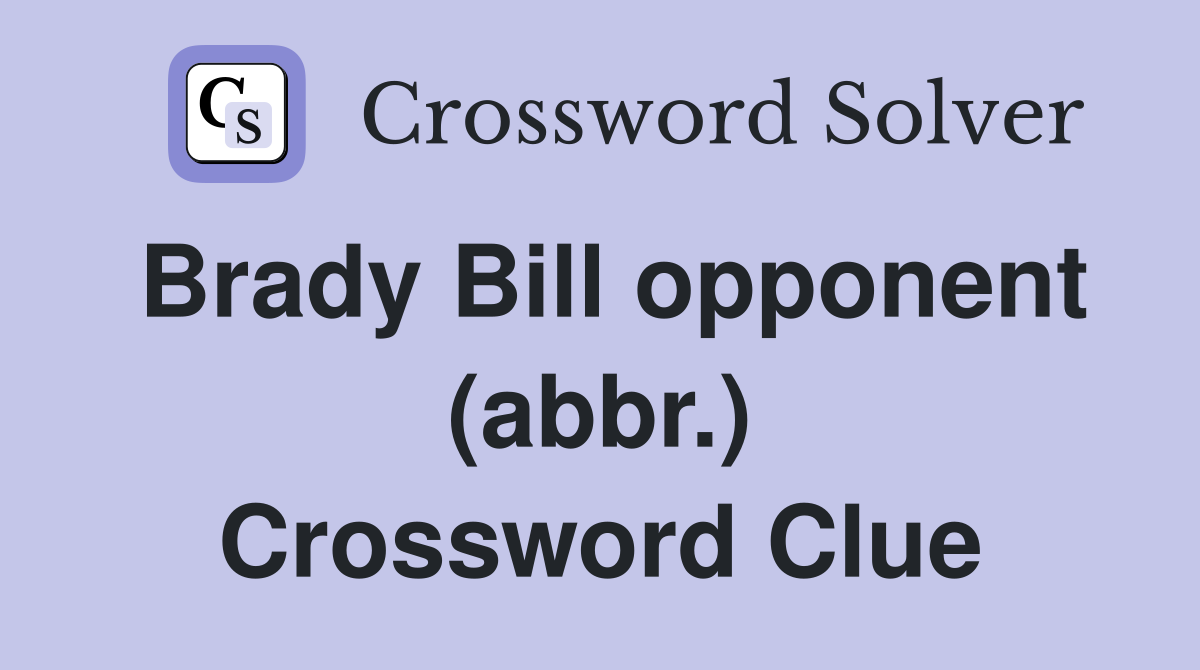 Brady Bill opponent (abbr.) Crossword Clue