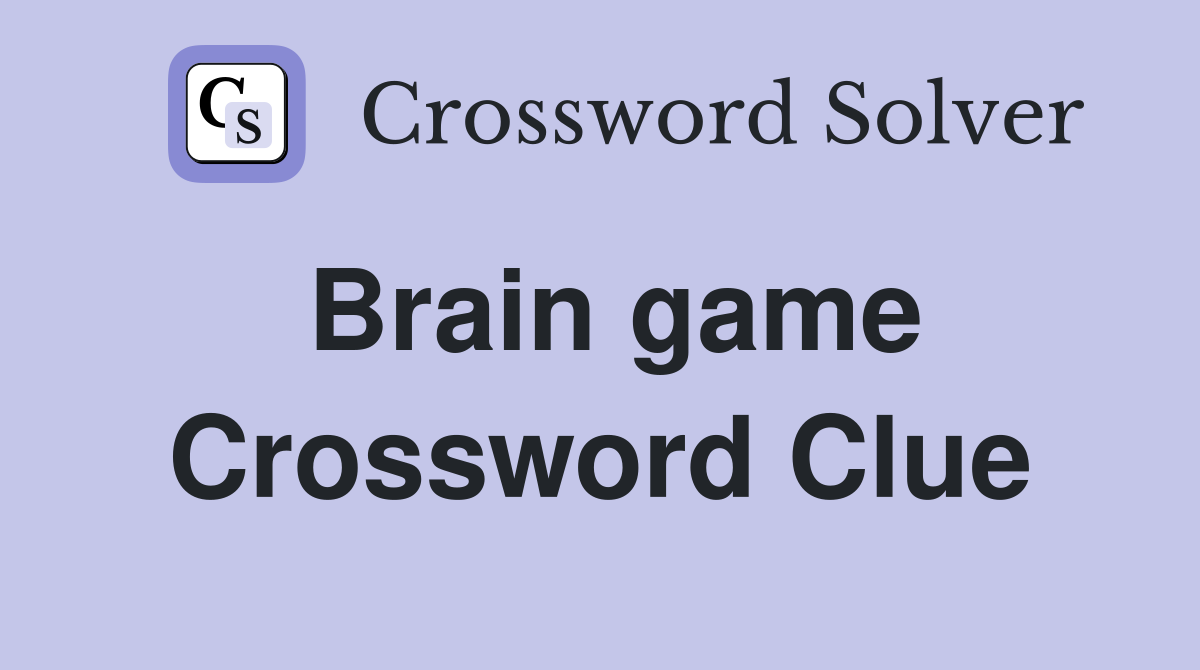 Brain game Crossword Clue