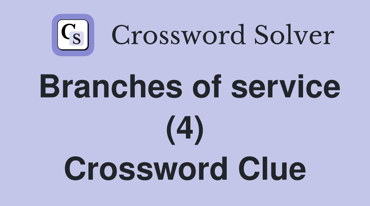 Branches of service (4) Crossword Clue