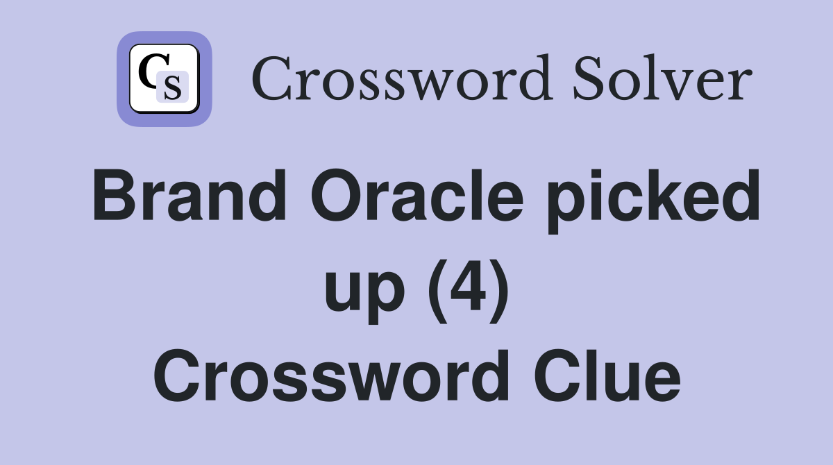 Brand Oracle picked up (4) Crossword Clue