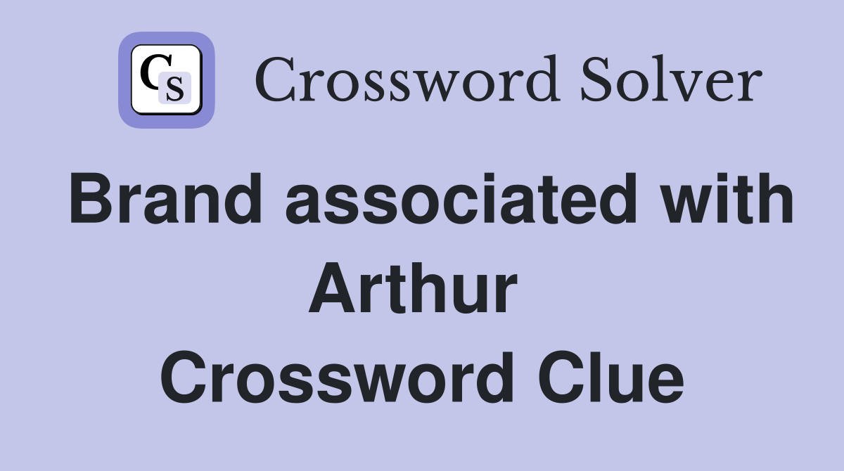Brand associated with Arthur  Crossword Clue