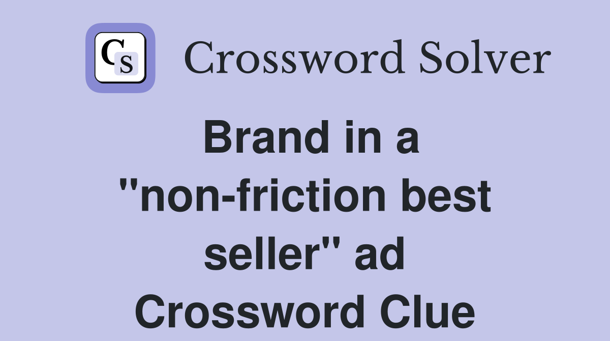Brand in a ''non-friction best seller'' ad Crossword Clue