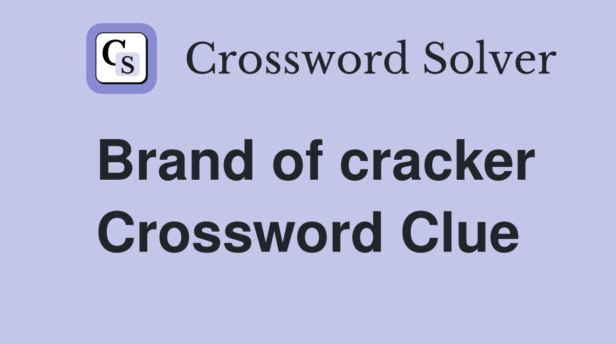 Brand of cracker Crossword Clue