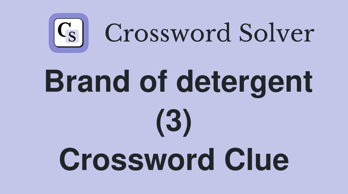 Brand of detergent (3) Crossword Clue