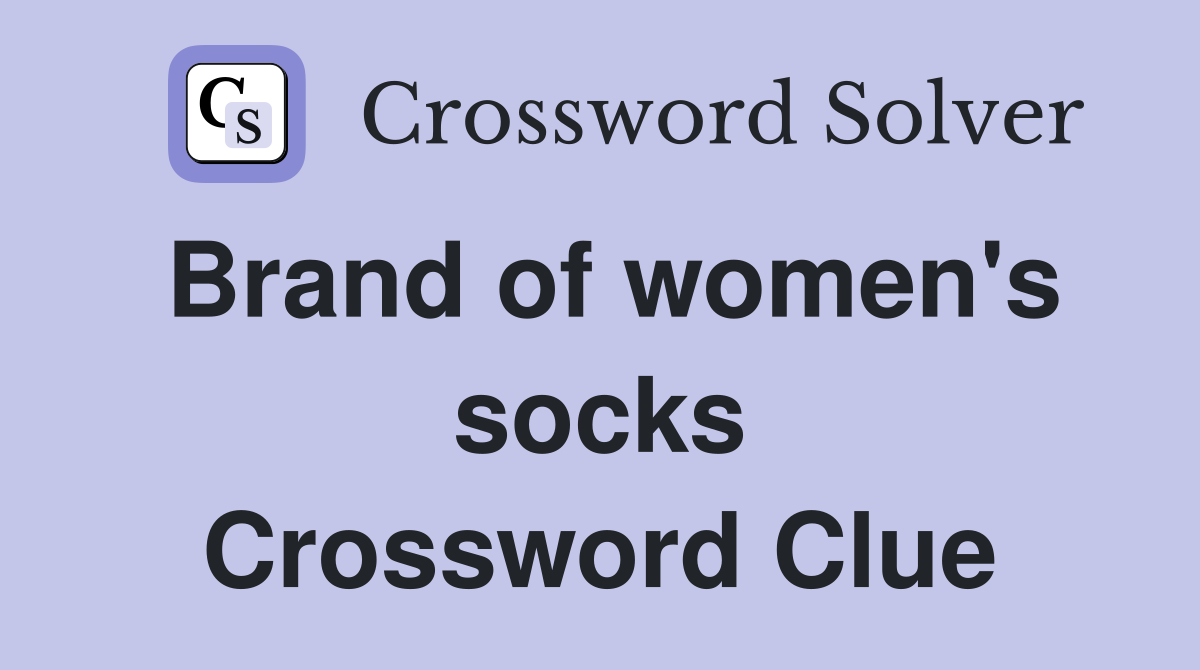 Brand of women's socks Crossword Clue