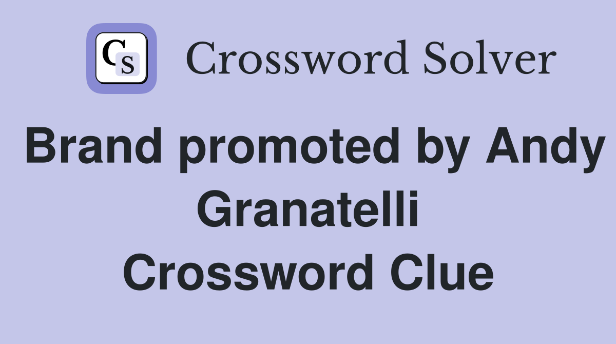Brand promoted by Andy Granatelli Crossword Clue