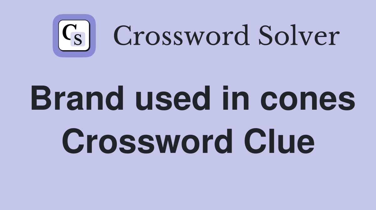 Brand used in cones Crossword Clue