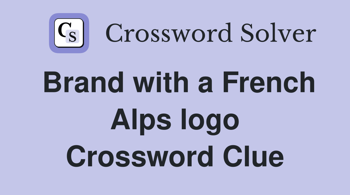Brand with a French Alps logo Crossword Clue