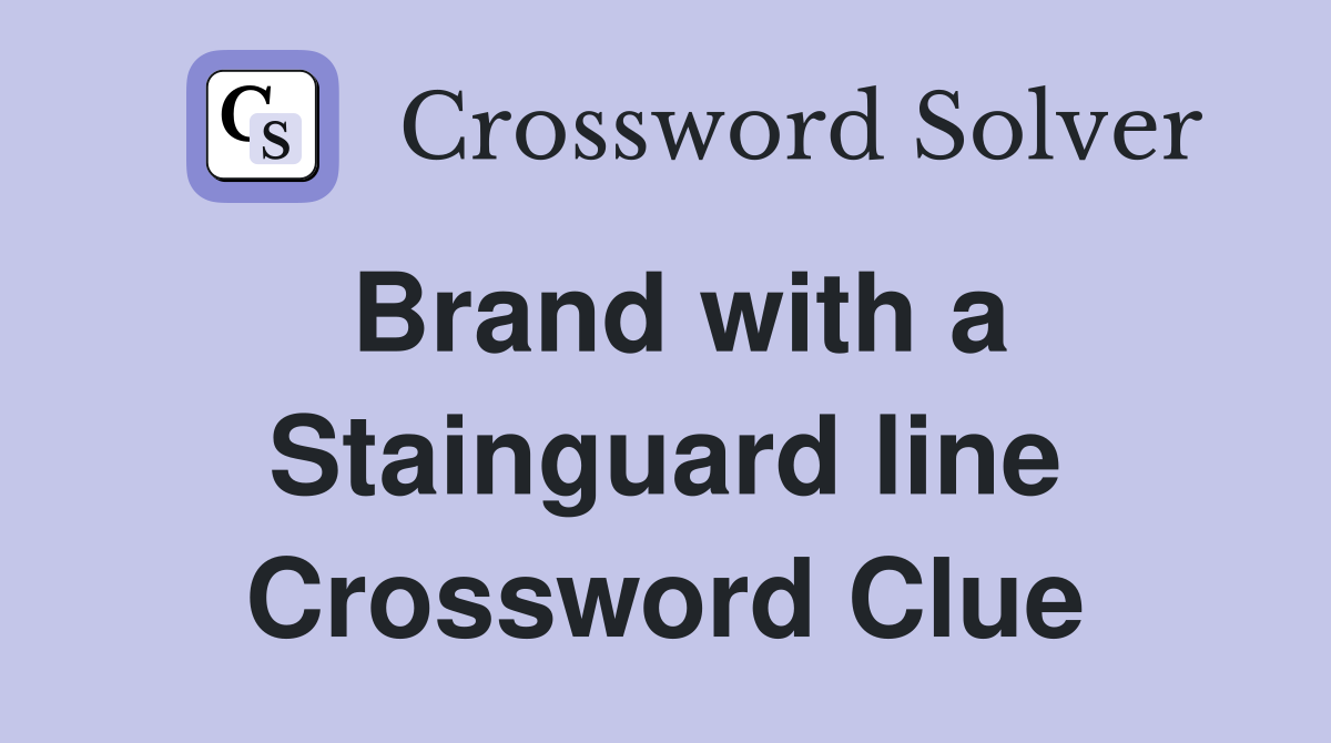 Brand with a Stainguard line Crossword Clue