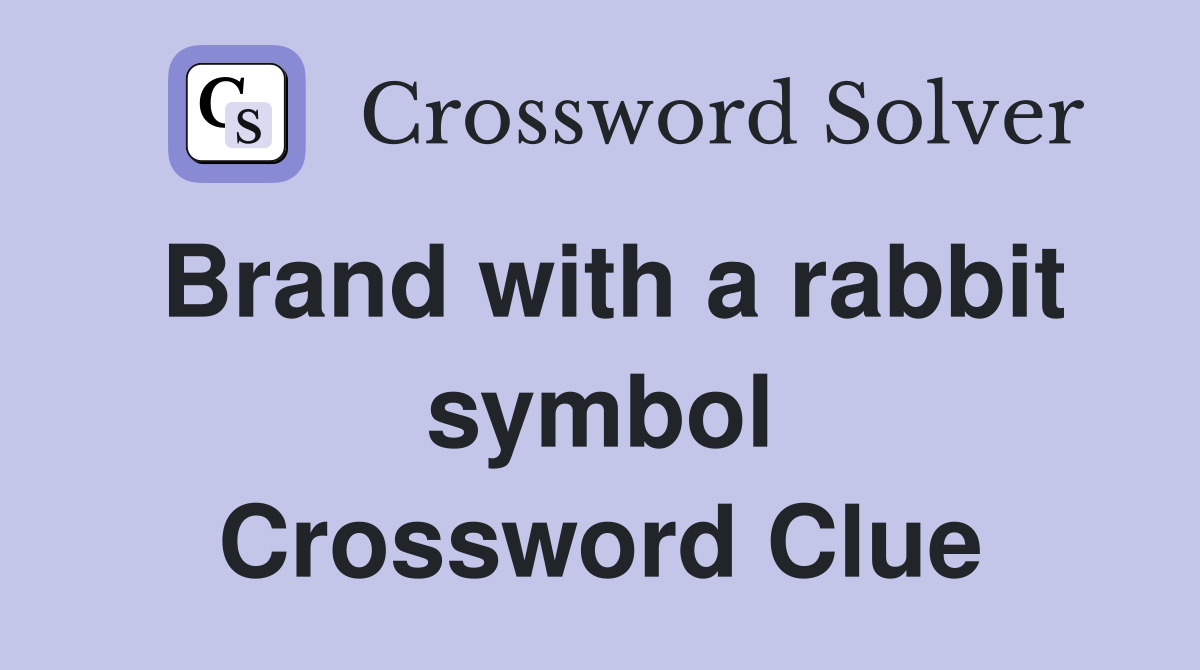 Brand with a rabbit symbol Crossword Clue