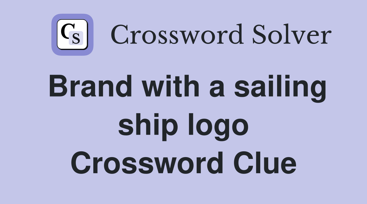 Brand with a sailing ship logo Crossword Clue