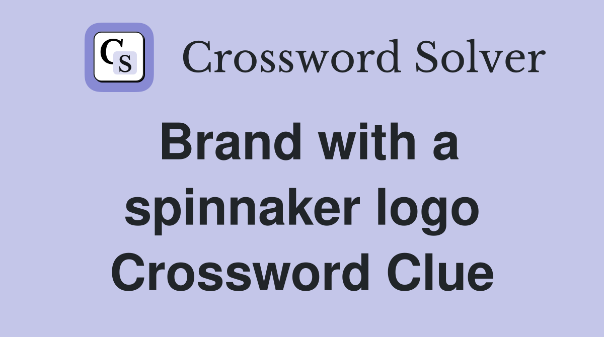 Brand with a spinnaker logo Crossword Clue