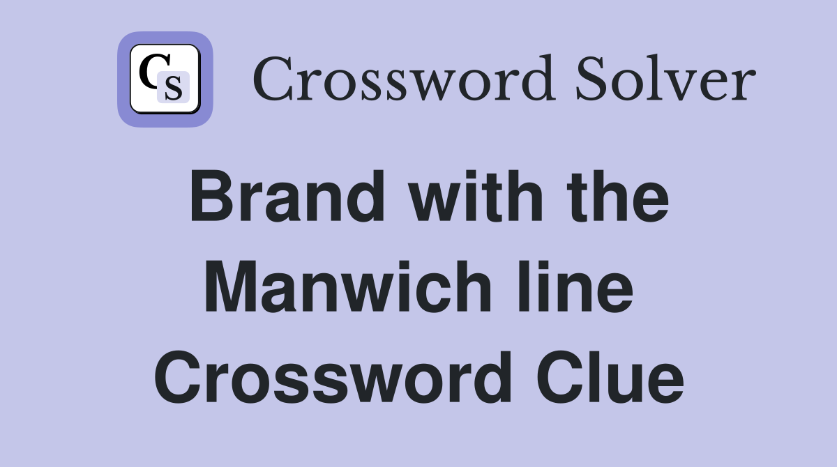 Brand with the Manwich line Crossword Clue