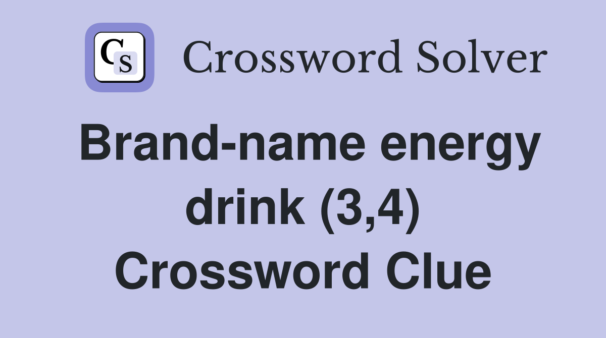 Brand-name energy drink (3,4) Crossword Clue