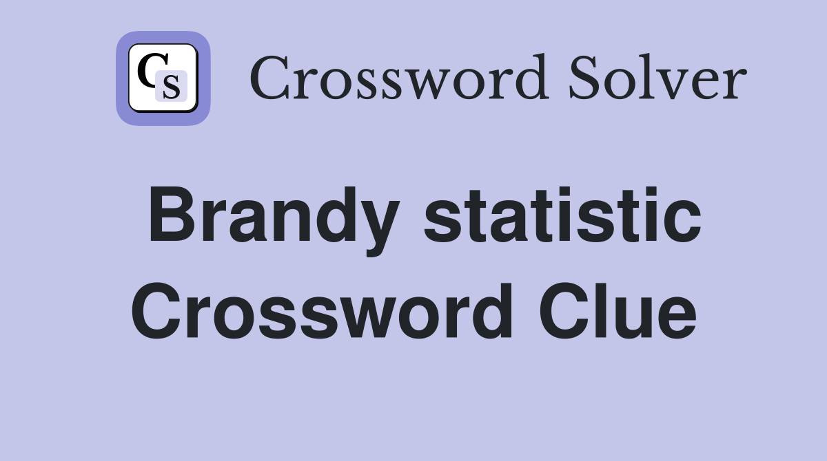 Brandy statistic Crossword Clue