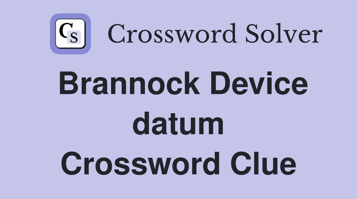 Brannock Device datum Crossword Clue