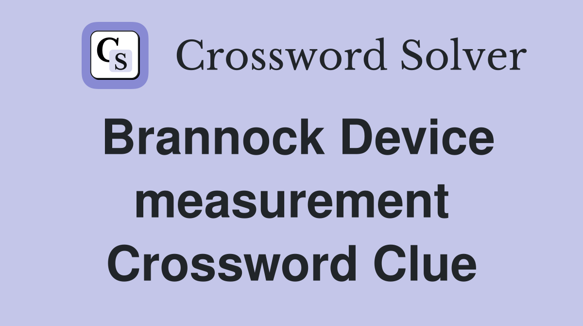 Brannock Device measurement Crossword Clue