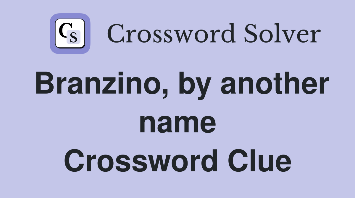 Branzino, by another name Crossword Clue