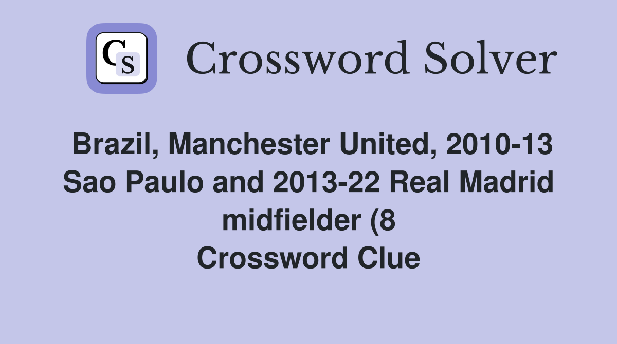 Brazil Manchester United 2010 13 Sao Paulo and 2013 22 Real Madrid Brazil Manchester United 2010 13 Sao Paulo and 2013 22 Real Madrid