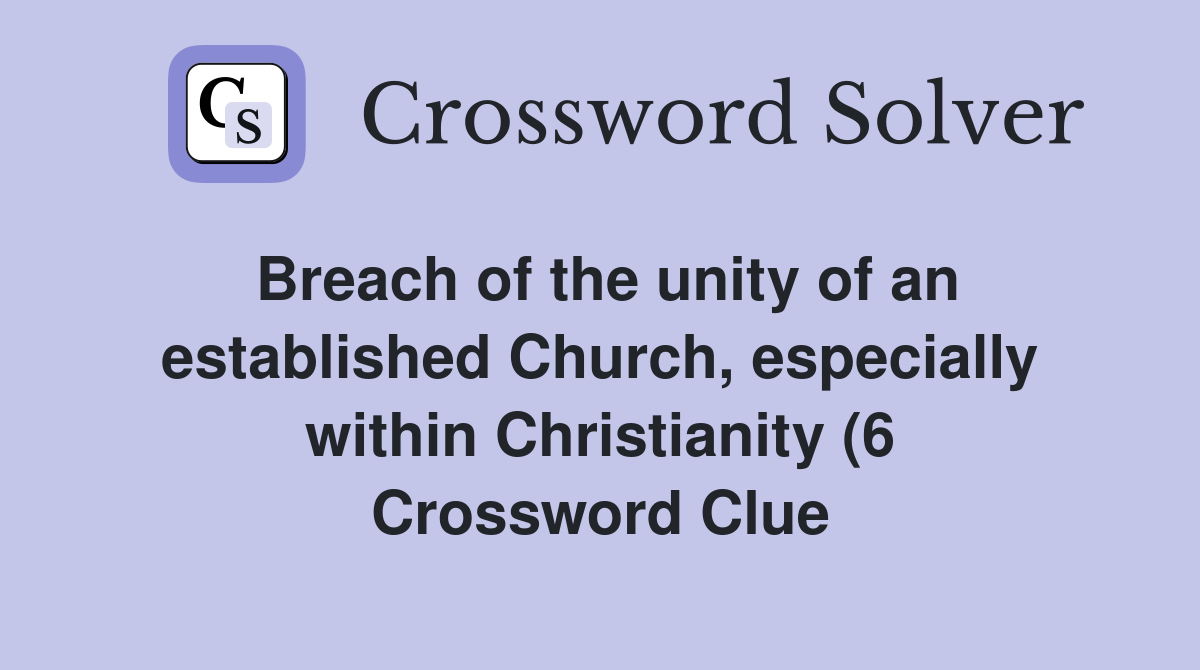 Breach of the unity of an established Church especially within Breach of the unity of an established Church especially within