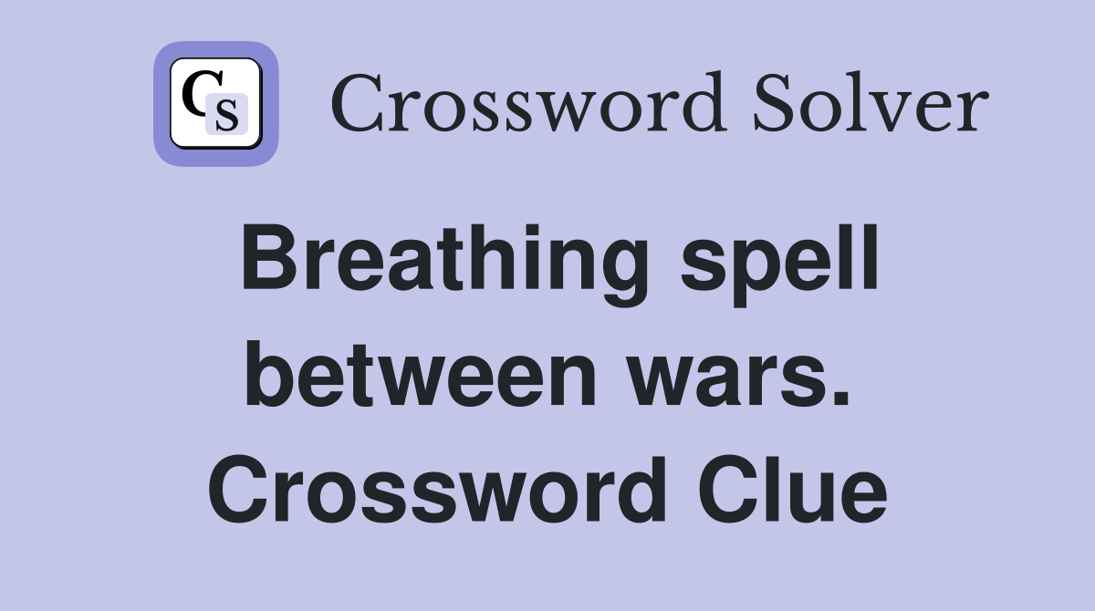 Breathing spell between wars. Crossword Clue