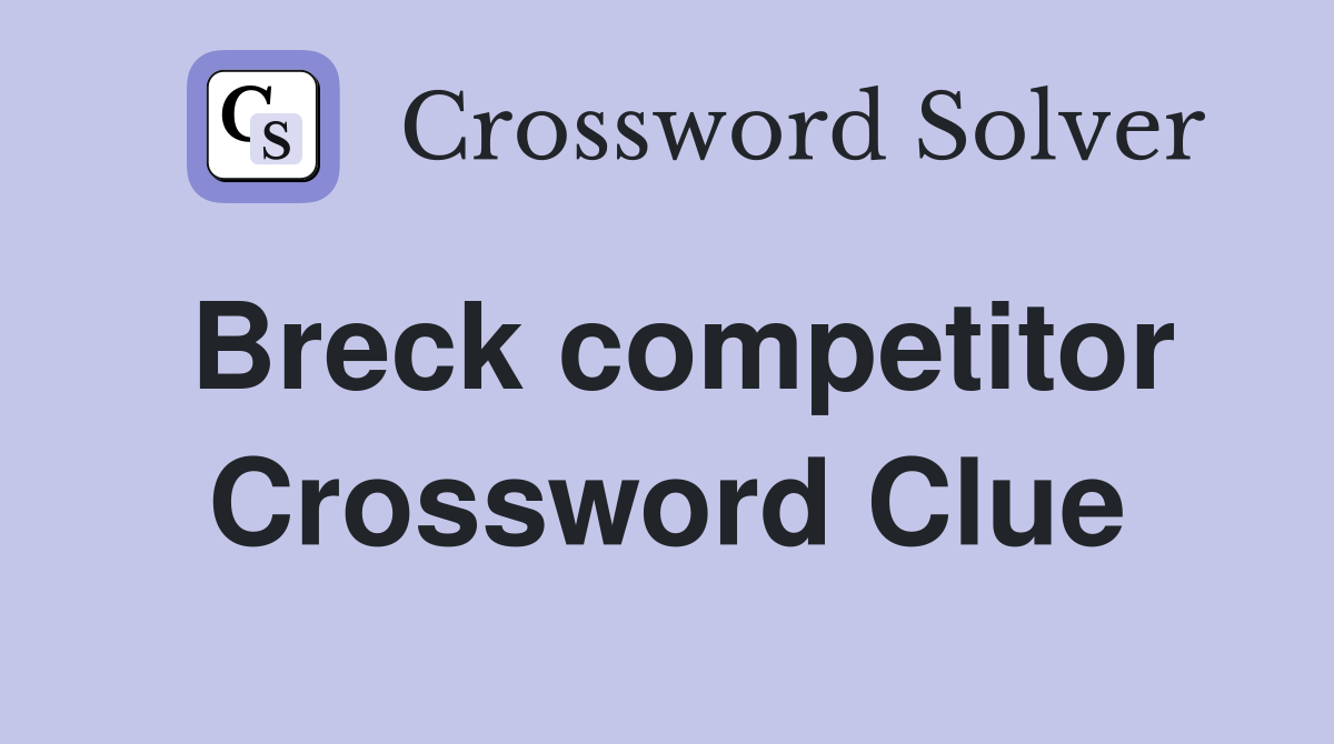Breck competitor Crossword Clue
