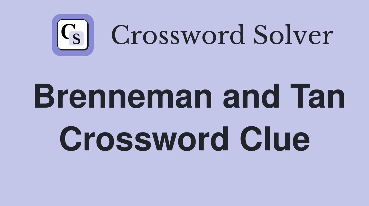 Brenneman and Tan Crossword Clue