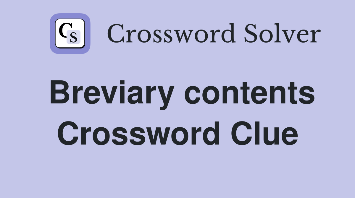 Breviary contents Crossword Clue