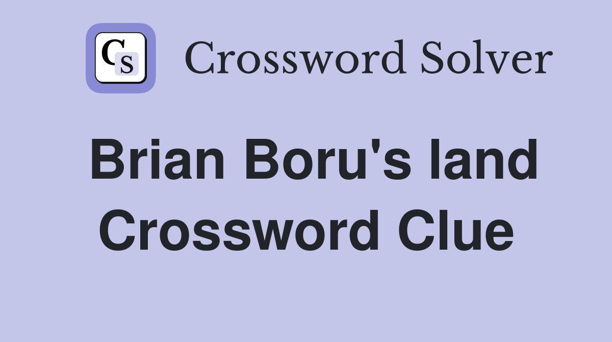 Brian Boru's land Crossword Clue