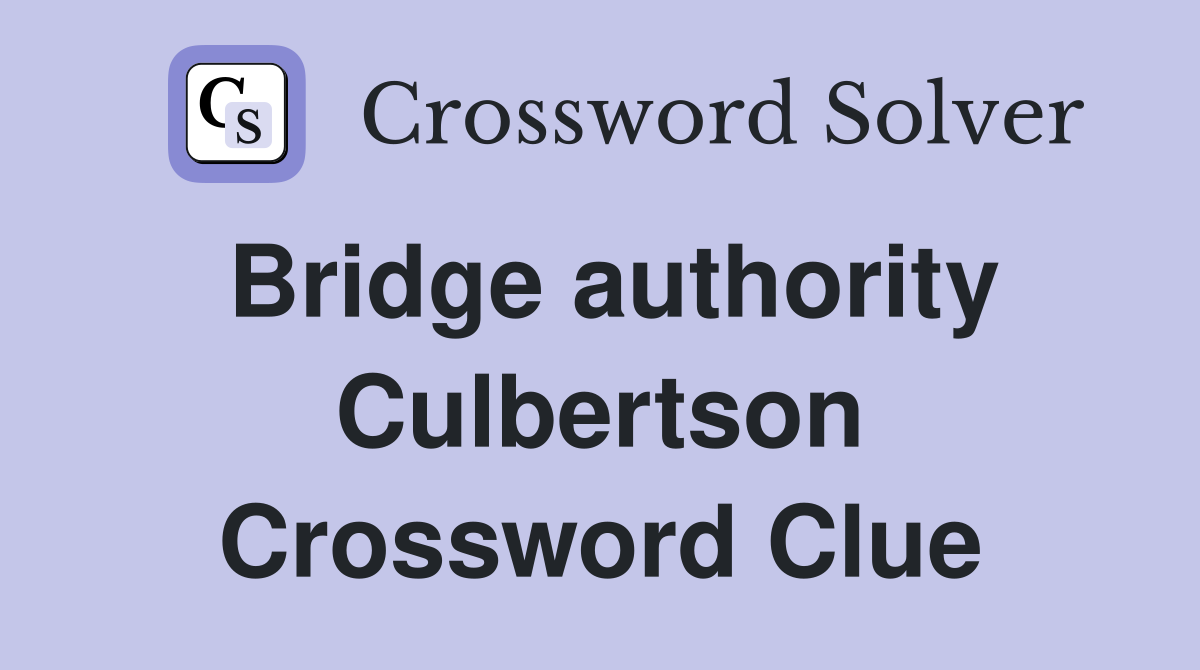 Bridge authority Culbertson Crossword Clue