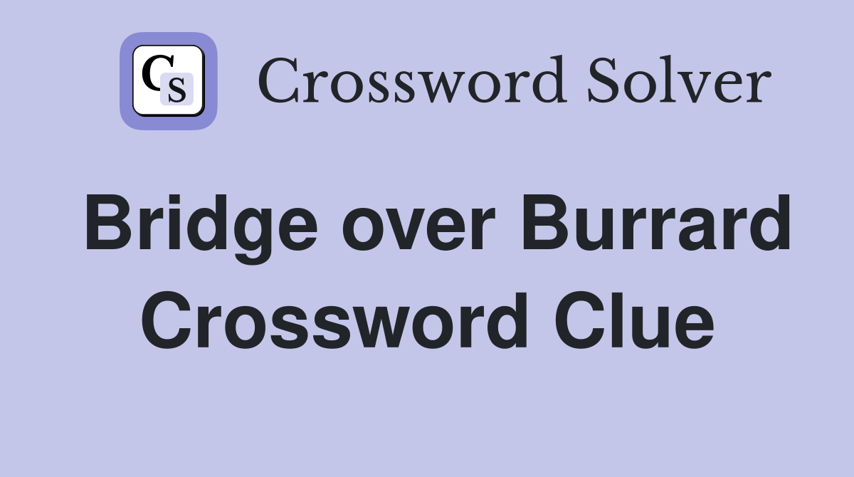 Bridge over Burrard Crossword Clue