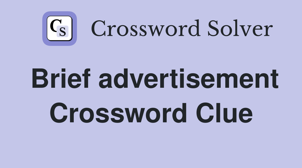 Brief advertisement Crossword Clue
