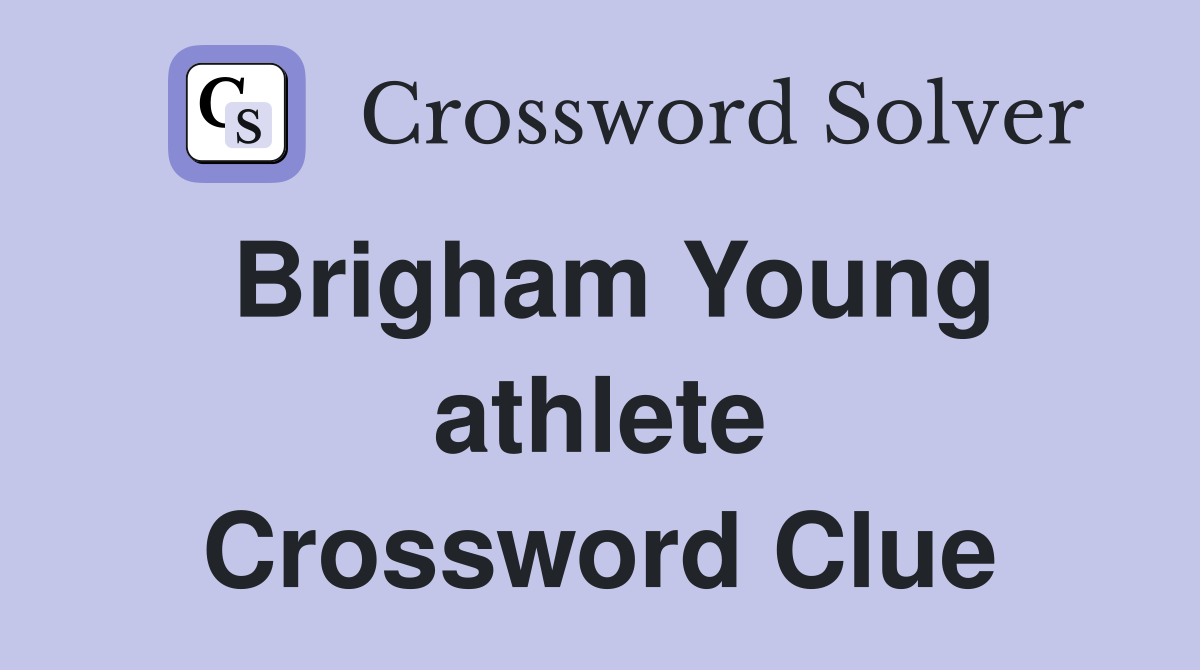 Brigham Young athlete Crossword Clue