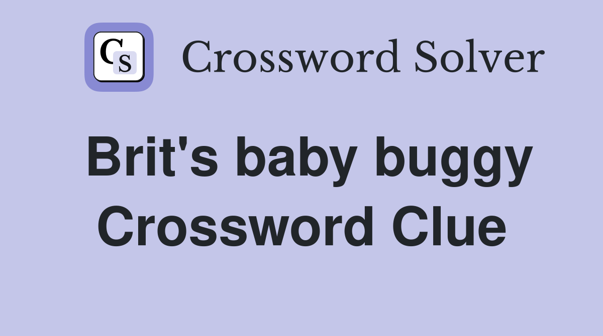 Brit's baby buggy Crossword Clue
